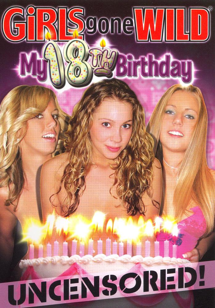 Girls Gone Wild: My 18th Birthday (2006)