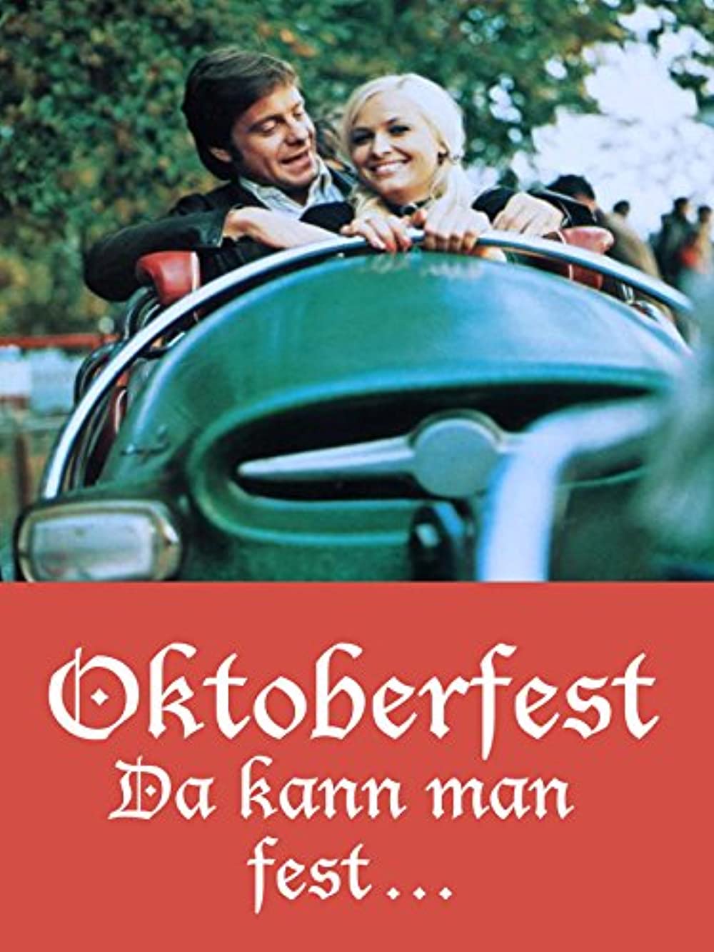 Oktoberfest! Da kann man fest… (1974)