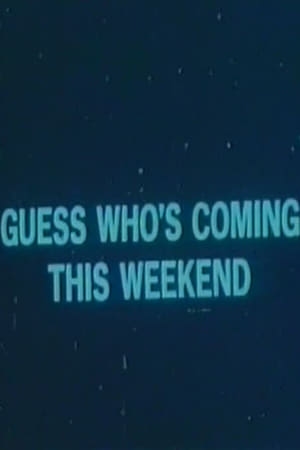Guess Who’s Coming This Weekend (1973)