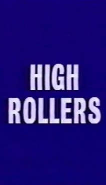 High Rollers (1987)