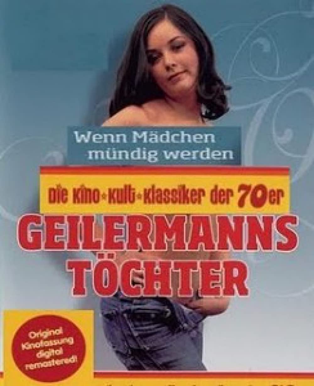 Geilermanns Töchter – Wenn Mädchen mündig werden (1973)