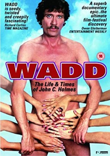 Wadd: The Life & Times of John C. Holmes (1999)