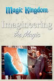 Magic Kingdom: Imagineering the Magic (2009)