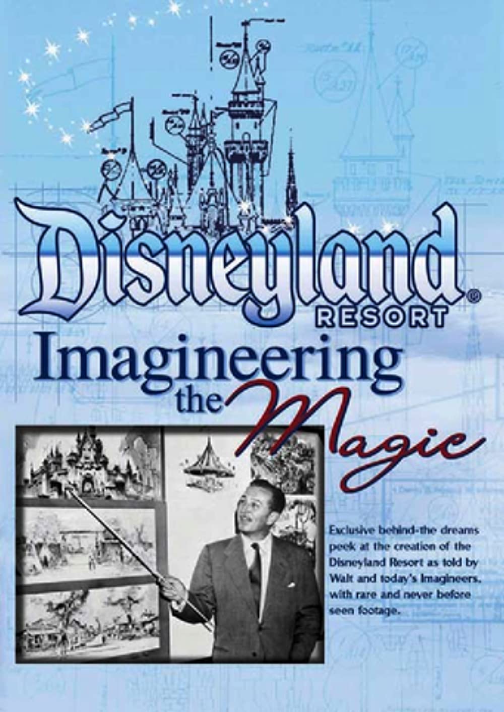 The Disneyland Resort – Imagineering the Magic! (2008)