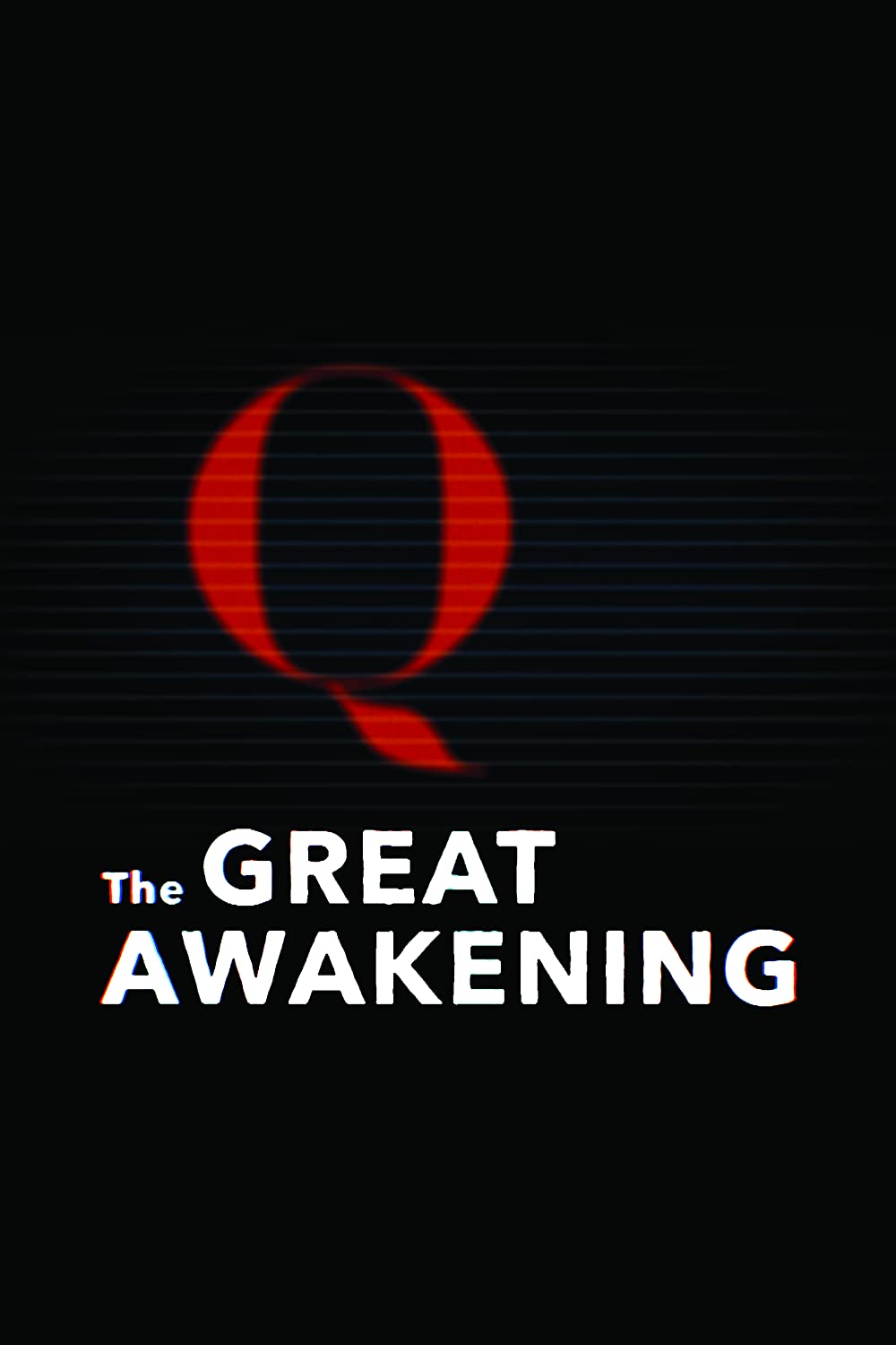 The Great Awakening: QAnon (2021)