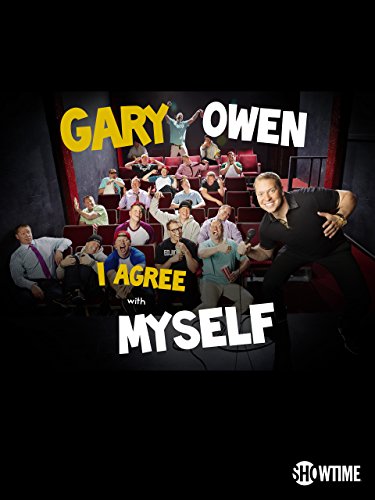 Gary Owen: I Agree with Myself (2015)