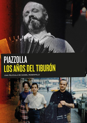 Piazzolla, los años del tiburón (2018)