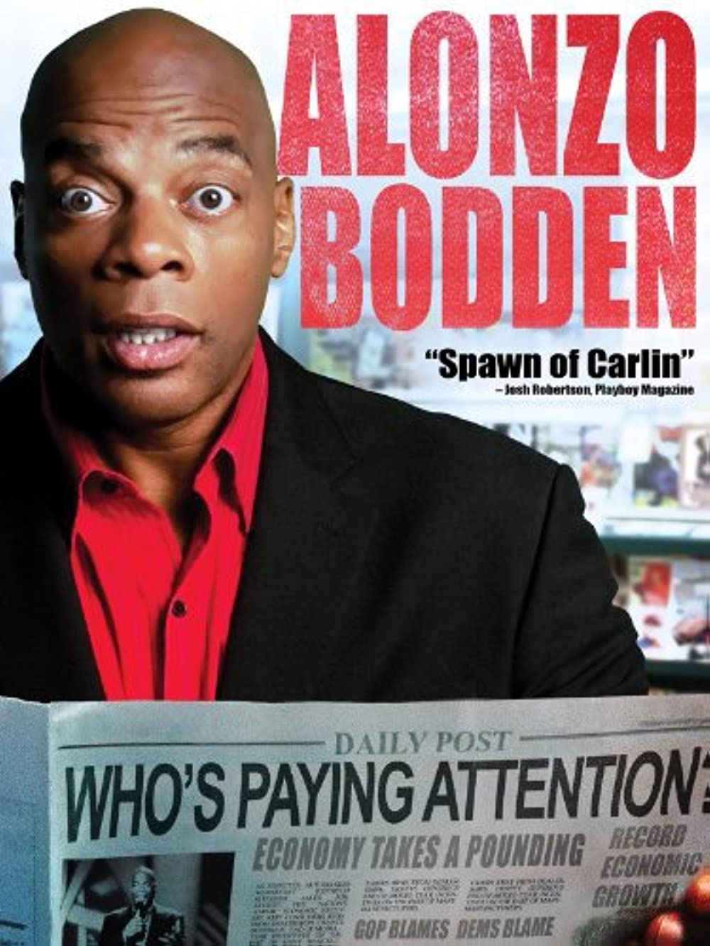 Alonzo Bodden: Who’s Paying Attention (2011)