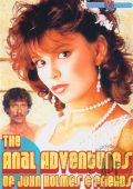 The Anal Adventures of John Holmes and Friends 1990