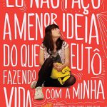 Eu Não Faço a Menor Ideia do Que Eu Tô Fazendo Com a Minha Vida (2012)