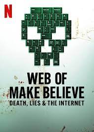 Web of Make Believe: Death, Lies and the Internet (2022–) S01 720p WEB x264 400MB