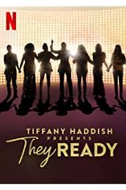 Tiffany Haddish Presents: They Ready (2019- ) S01 720p WEB x264 250MB