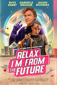 Relax, I’m from the Future (2022)