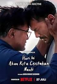 Hari Ini Akan Kita Ceritakan Nanti (2023)