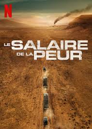 Le salaire de la peur (2024)