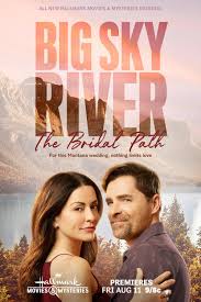 Big Sky River: The Bridal Path (2023)