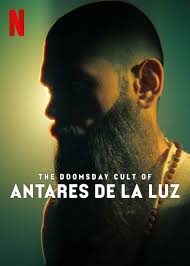 Antares de la Luz: La secta del fin del mundo (2024)