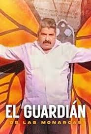 El Guardián de las Monarcas (2024)