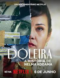 Doleira: A História de Nelma Kodama (2024)