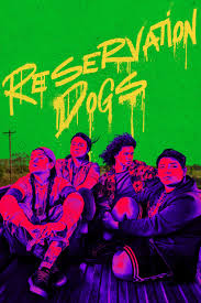 Reservation Dogs (2021-2023) S01-02-03 720p WEB