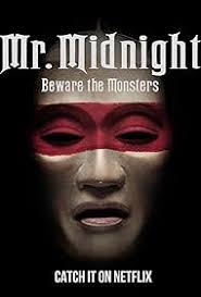 Mr. Midnight: Beware the Monsters (2022) S01 720p WEB