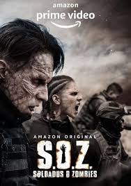 S.O.Z: Soldados o Zombies (2021–) S01 720p WEB