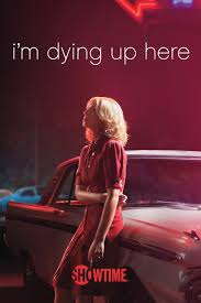 I’m Dying Up Here (2017–2018) S01-02 Complete 720p WEB