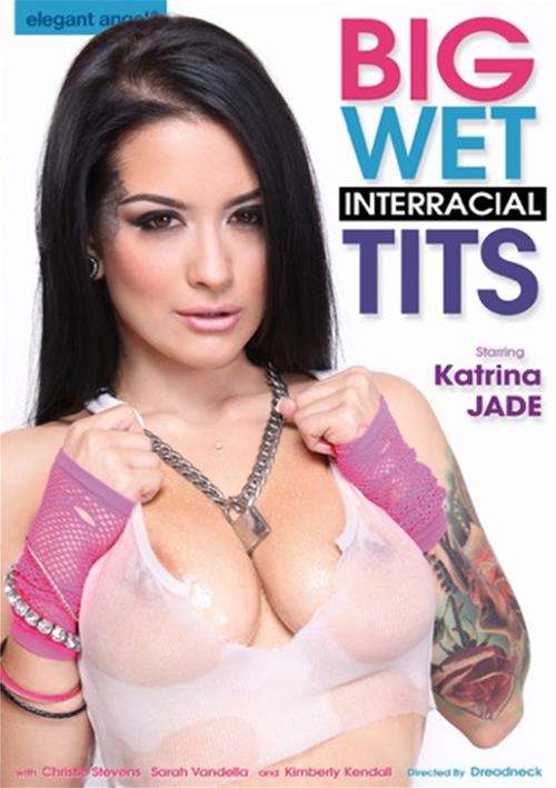 Big Wet Interracial Tits 2015