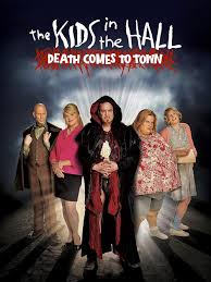 Kids in the Hall: Death Comes to Town (2010–) S01 Complete 720p WEB