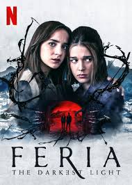 Feria: The Darkest Light (2022) S01 Complete 720p WEB