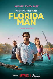 Florida Man (2023) S01 Complete 720p WEB