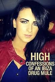 High: Confessions of an Ibiza Drug Mule (2021) S01 Complete 720p WEB
