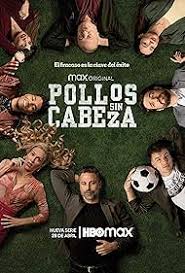 Headless Chickens (2023) S01 Complete 720p WEB