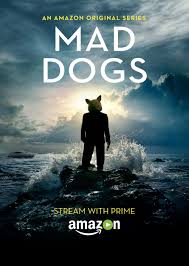 Mad Dogs (2015–2016) S01 Complete 720p WEB