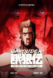 Garouden: The Way of the Lone Wolf (2024-) S01 Complete 1080p WEB