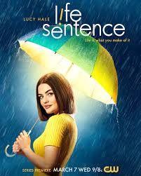 Life Sentence (2018) S01 Complete 720p WEB