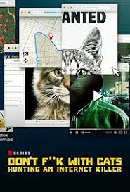 Don’t F**k with Cats: Hunting an Internet Killer (2019) S01 Complete 720p WEB