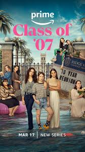 Class of ’07 (2023) S01 Complete 720p WEB