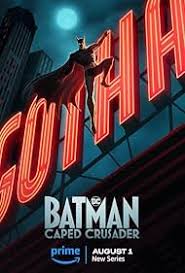 Batman: Caped Crusader (2024) S01 Complete 720p WEB
