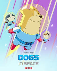 Dogs in Space (2021-2022) S01-02 Complete 720p WEB