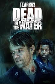 Fear the Walking Dead: Dead in the Water (2022) S01 Complete 1080p WEB
