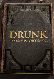 Drunk History (2013–2019) S01-02-03-04-05-06 Complete 1080p WEB