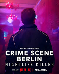 Crime Scene Berlin: Nightlife Killer (2024) S01 Complete 720p WEB