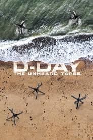 D-Day: The Unheard Tapes (2024) S01 Complete 720p WEB