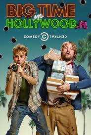 Big Time in Hollywood, FL (2015) S01 Complete 720p WEB
