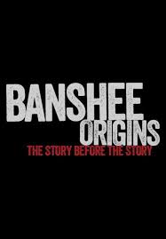 Banshee Origins (2013–2016) S01-02-03-04 Complete 720p WEB