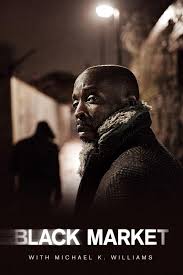 Black Market with Michael K. Williams (2016) S01-02 Complete 720p WEB