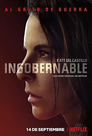 Ingobernable (2017) S01-02 Complete 1080p WEB