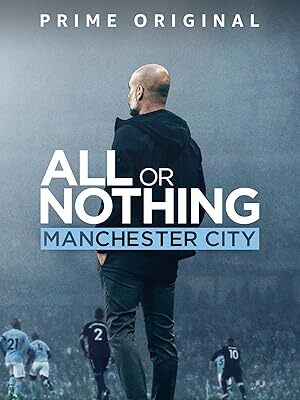 All or Nothing: Manchester City (2018)  S01 Complete 720p WEB