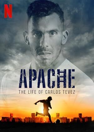 Apache: The Life of Carlos Tevez (2019) S01 Complete 720p WEB